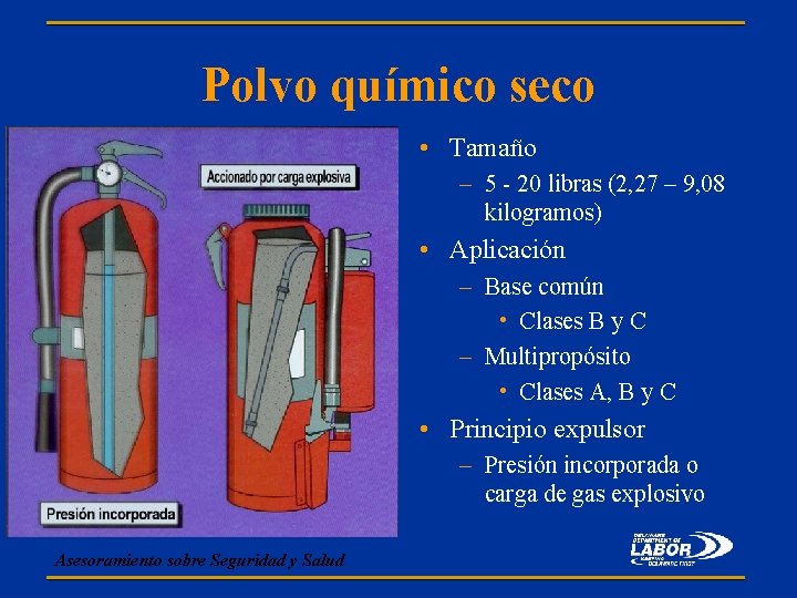 Polvo químico seco • Tamaño – 5 - 20 libras (2, 27 – 9,