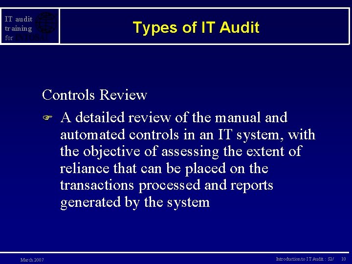 IT audit training Types of IT Audit for Controls Review F A detailed review