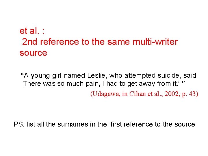 et al. : 2 nd reference to the same multi-writer source “A young girl