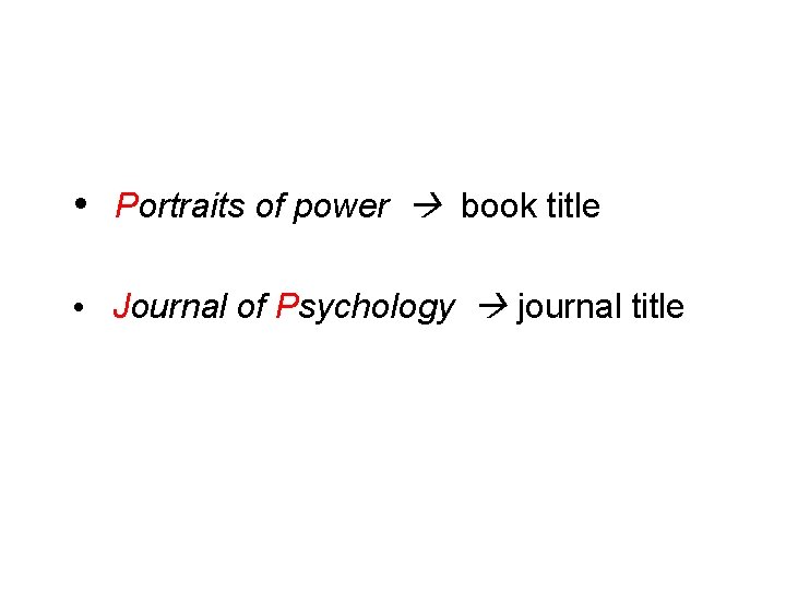  • Portraits of power book title • Journal of Psychology journal title 