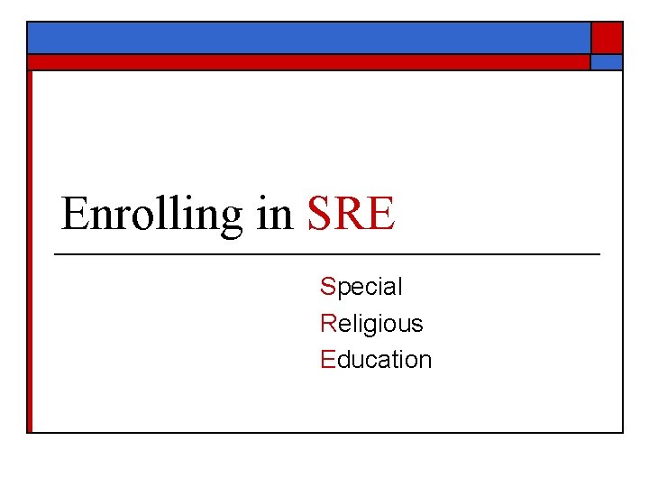Enrolling in SRE Special Religious Education 