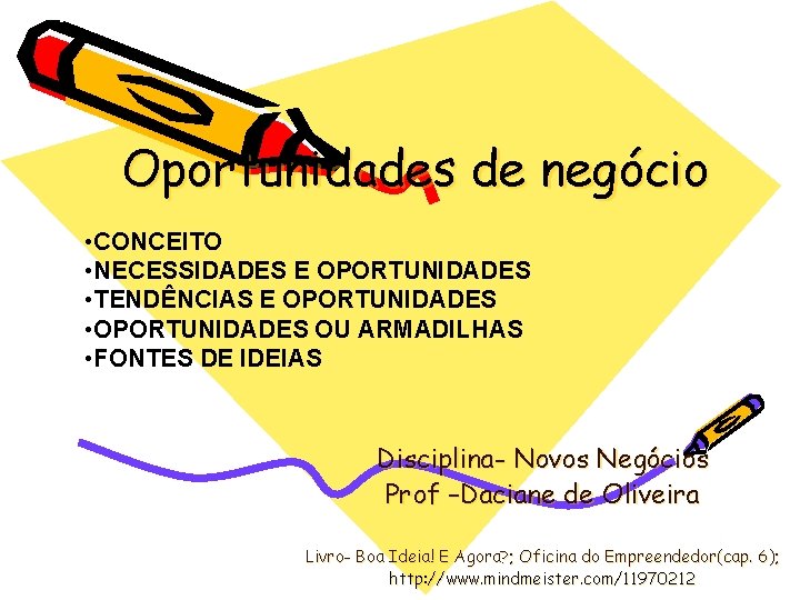 Oportunidades de negócio • CONCEITO • NECESSIDADES E OPORTUNIDADES • TENDÊNCIAS E OPORTUNIDADES •