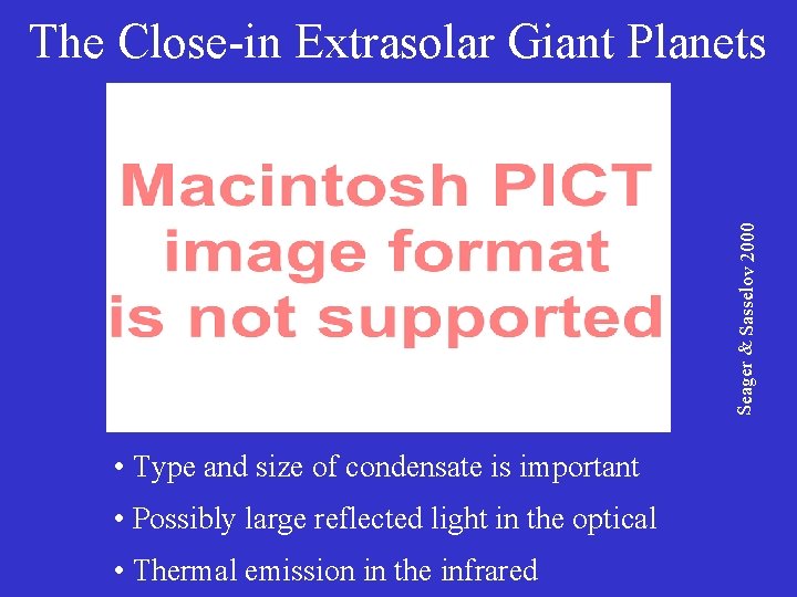 Seager & Sasselov 2000 The Close-in Extrasolar Giant Planets • Type and size of