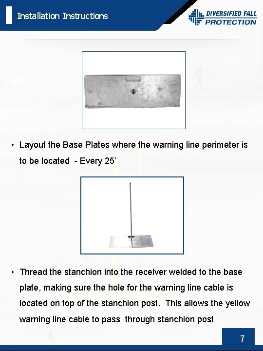 Installation Instructions • Layout the Base Plates where the warning line perimeter is to