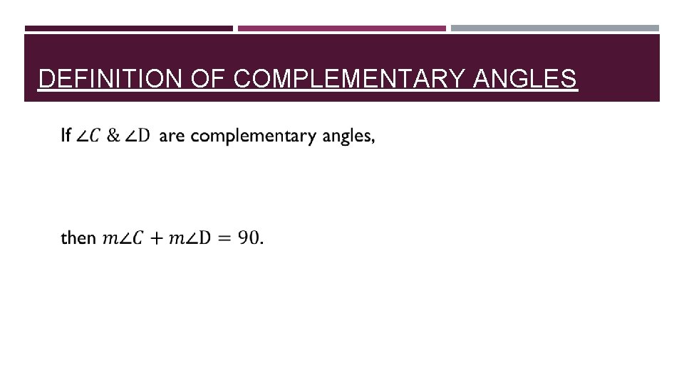DEFINITION OF COMPLEMENTARY ANGLES 