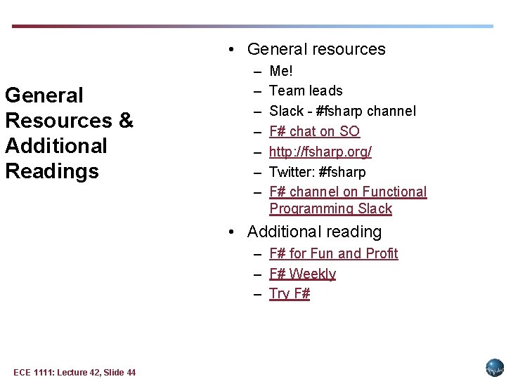 • General resources General Resources & Additional Readings – – – – Me! • General resources General Resources & Additional Readings – – – – Me!