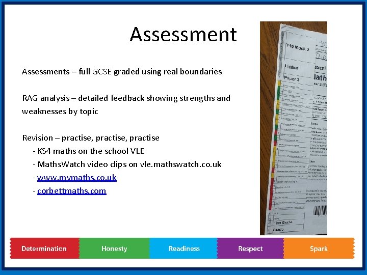 Assessments – full GCSE graded using real boundaries RAG analysis – detailed feedback showing