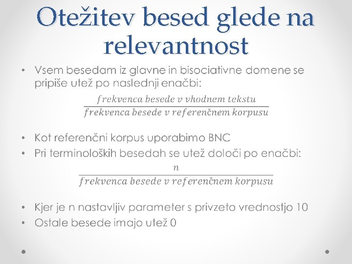 Otežitev besed glede na relevantnost • 