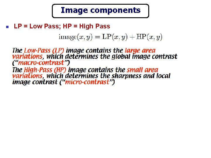 Image components n LP = Low Pass; HP = High Pass 