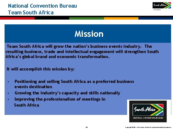 National Convention Bureau Team South Africa Mission Team South Africa will grow the nation’s National Convention Bureau Team South Africa Mission Team South Africa will grow the nation’s