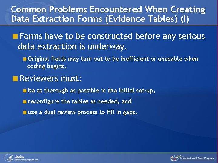 Common Problems Encountered When Creating Data Extraction Forms (Evidence Tables) (I) Forms have to