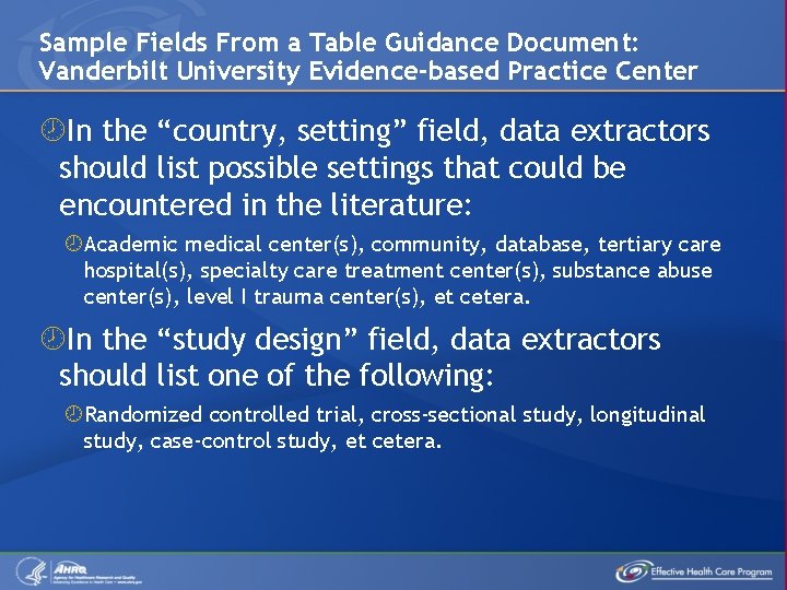 Sample Fields From a Table Guidance Document: Vanderbilt University Evidence-based Practice Center In the