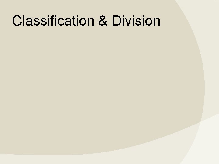 Classification & Division 