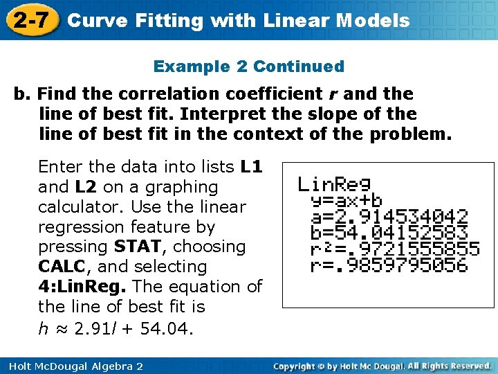 2 -7 Curve Fitting with Linear Models Example 2 Continued b. Find the correlation