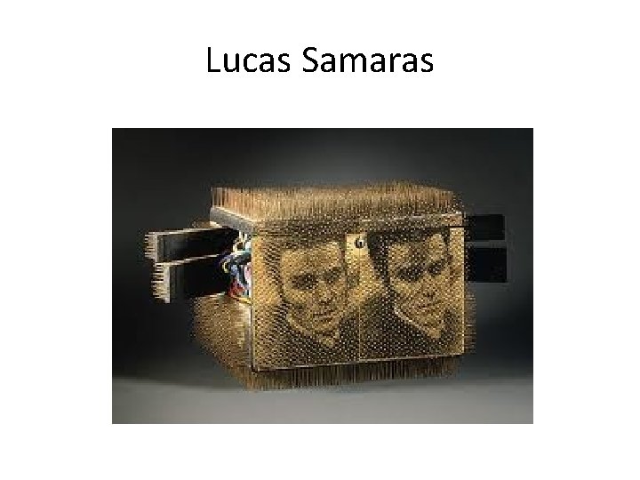 Lucas Samaras 