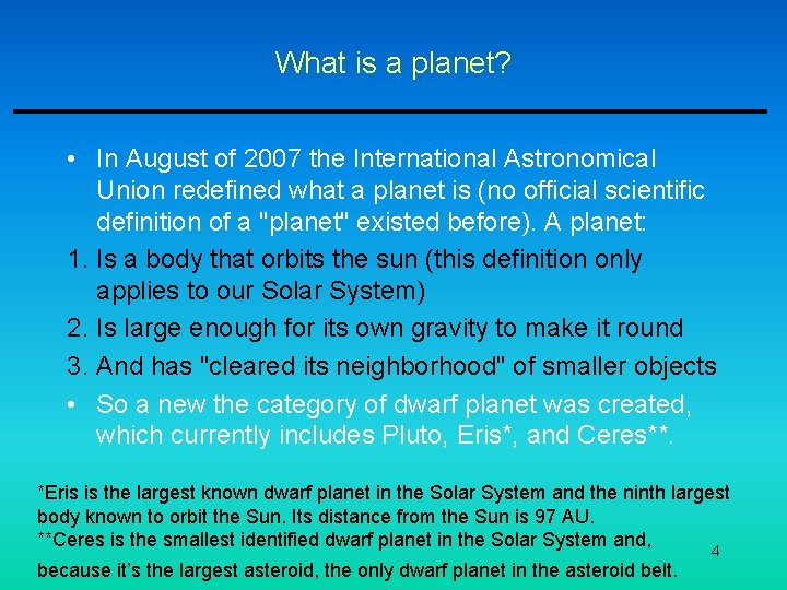 What is a planet? • In August of 2007 the International Astronomical Union redefined What is a planet? • In August of 2007 the International Astronomical Union redefined