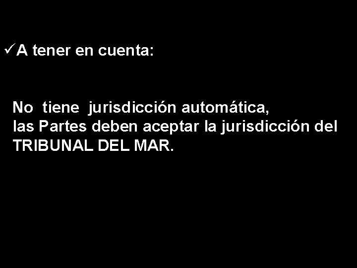 Competencia del Tribunal 288 (Convenio) üArtículo A tener en cuenta: 1. Cualquiera de las