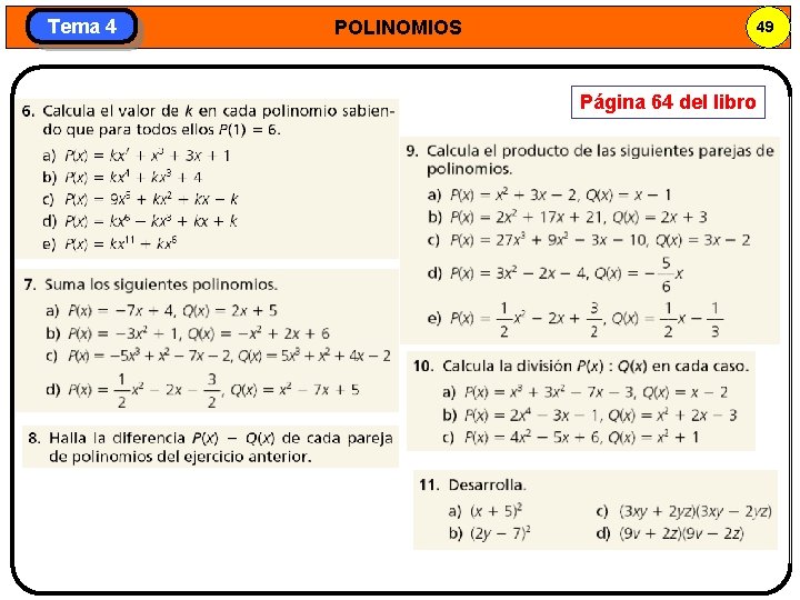 Tema 4 POLINOMIOS 49 Página 64 del libro 