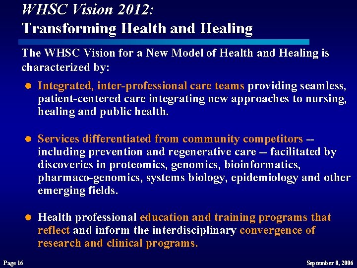WHSC Vision 2012: Transforming Health and Healing The WHSC Vision for a New Model WHSC Vision 2012: Transforming Health and Healing The WHSC Vision for a New Model