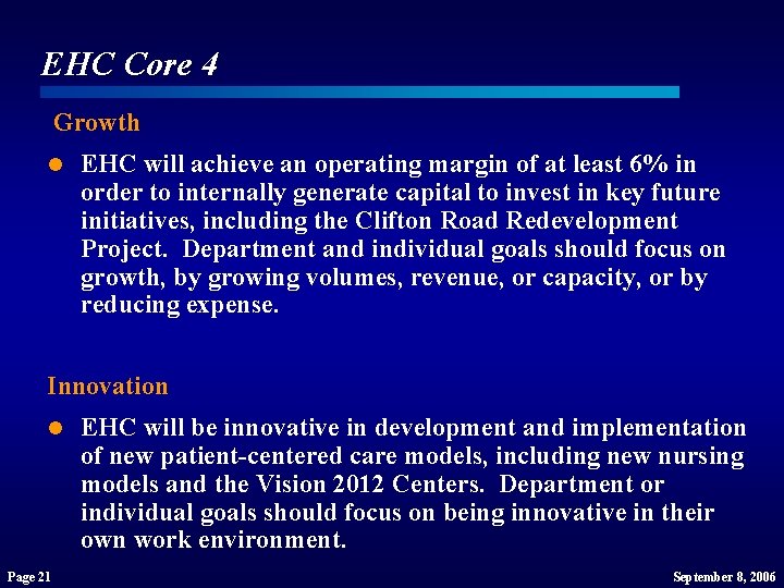 EHC Core 4 Growth l EHC will achieve an operating margin of at least EHC Core 4 Growth l EHC will achieve an operating margin of at least