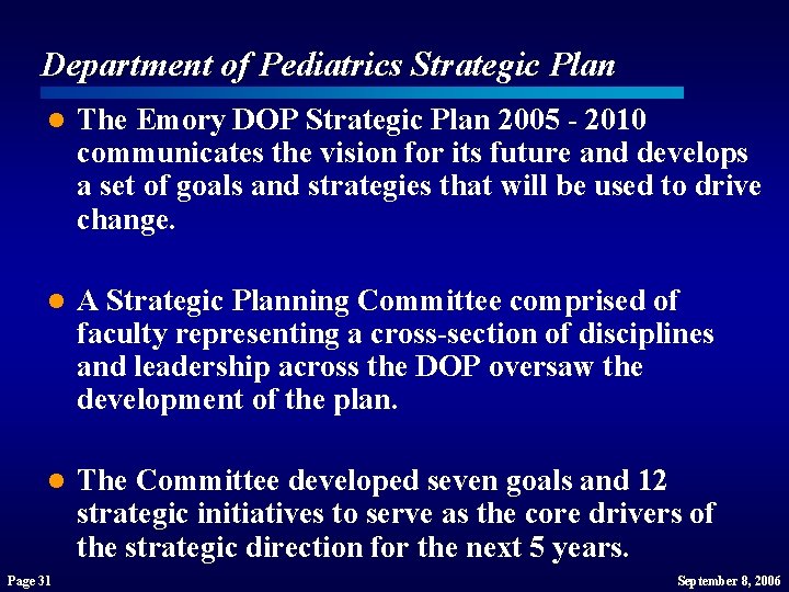 Department of Pediatrics Strategic Plan l The Emory DOP Strategic Plan 2005 - 2010 Department of Pediatrics Strategic Plan l The Emory DOP Strategic Plan 2005 - 2010