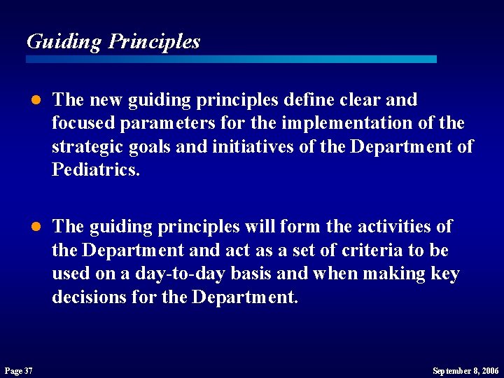 Guiding Principles l The new guiding principles define clear and focused parameters for the Guiding Principles l The new guiding principles define clear and focused parameters for the