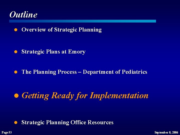 Outline Page 53 l Overview of Strategic Planning l Strategic Plans at Emory l Outline Page 53 l Overview of Strategic Planning l Strategic Plans at Emory l