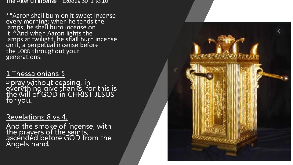 The Alter Of Incense – Exodus 30 1 to 10. 7 “Aaron shall burn The Alter Of Incense – Exodus 30 1 to 10. 7 “Aaron shall burn
