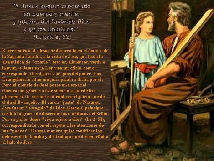 El crecimiento de Jesús se desarrolla en el ámbito de la Sagrada Familia, a El crecimiento de Jesús se desarrolla en el ámbito de la Sagrada Familia, a