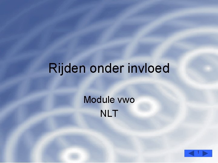 Rijden onder invloed Module vwo NLT 1 