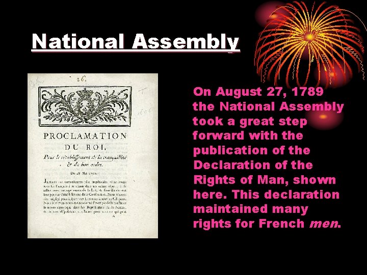 National Assembly On August 27, 1789 the National Assembly took a great step forward National Assembly On August 27, 1789 the National Assembly took a great step forward