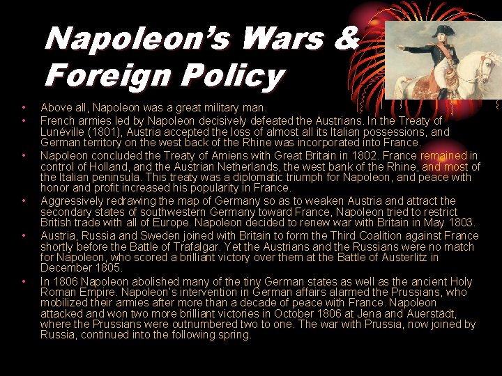 Napoleon’s Wars & Foreign Policy • • • Above all, Napoleon was a great Napoleon’s Wars & Foreign Policy • • • Above all, Napoleon was a great