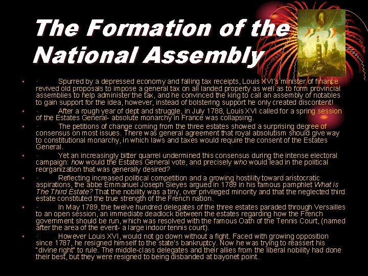 The Formation of the National Assembly • • · Spurred by a depressed economy The Formation of the National Assembly • • · Spurred by a depressed economy