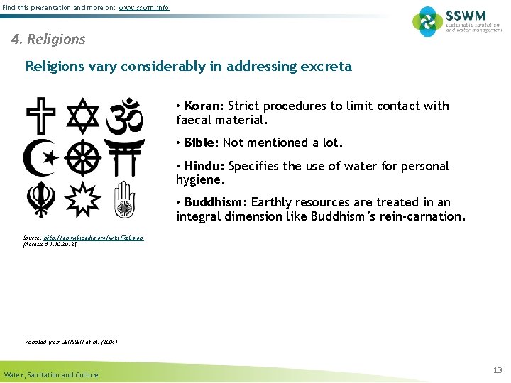 Find this presentation and more on: www. sswm. info. 4. Religions vary considerably in