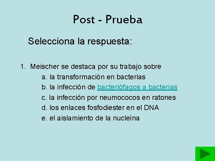 Post - Prueba Selecciona la respuesta: 1. Meischer se destaca por su trabajo sobre Post - Prueba Selecciona la respuesta: 1. Meischer se destaca por su trabajo sobre