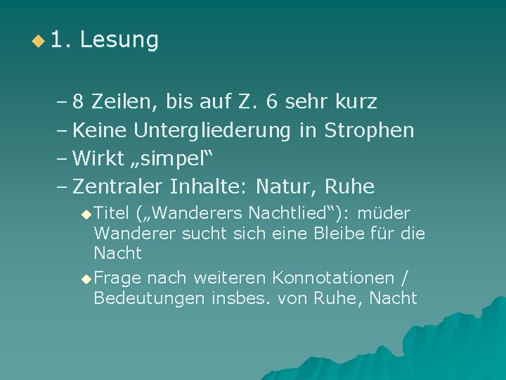 u 1. Lesung – 8 Zeilen, bis auf Z. 6 sehr kurz – Keine