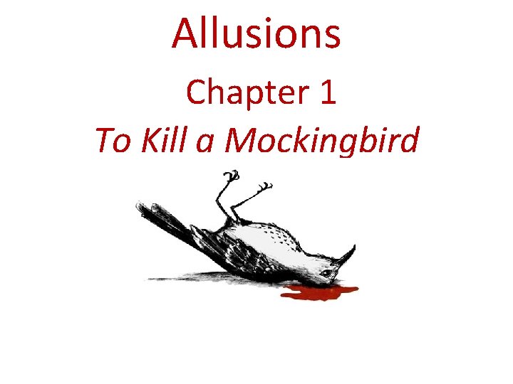 Allusions Chapter 1 To Kill a Mockingbird 