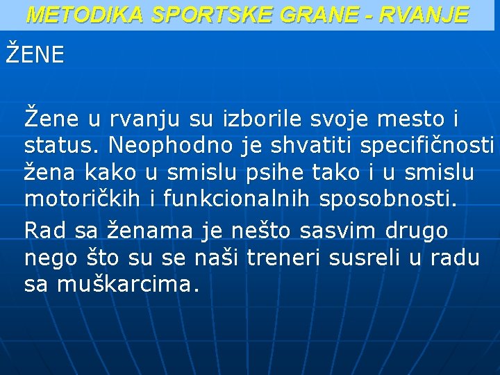 METODIKA SPORTSKE GRANE - RVANJE ŽENE Žene u rvanju su izborile svoje mesto i METODIKA SPORTSKE GRANE - RVANJE ŽENE Žene u rvanju su izborile svoje mesto i