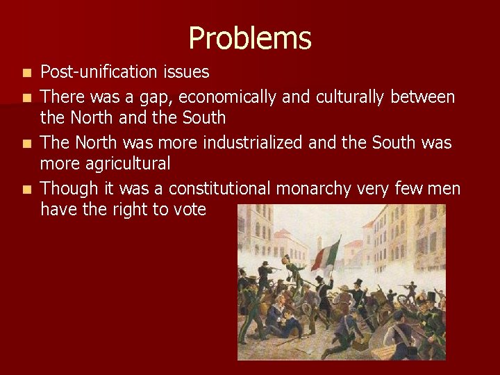 Problems Post-unification issues n There was a gap, economically and culturally between the North