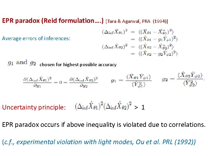 EPR paradox (Reid formulation…. ) [Tara & Agarwal, PRA (1994)] Average errors of inferences: