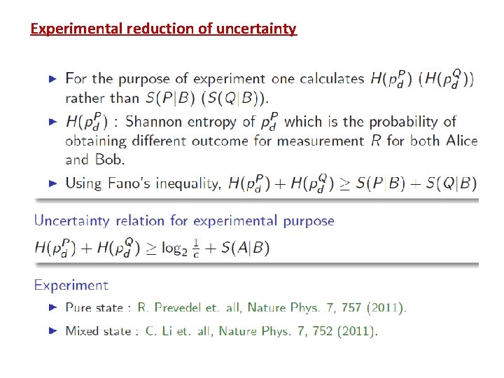 Experimental reduction of uncertainty 