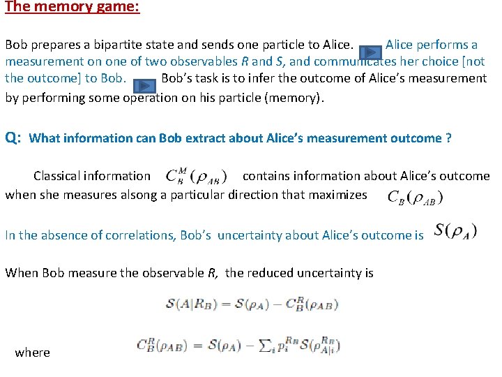 The memory game: Bob prepares a bipartite state and sends one particle to Alice