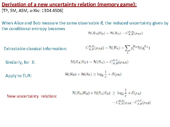 Derivation of a new uncertainty relation (memory game): [TP, SM, ASM, ar. Xiv: 1304.