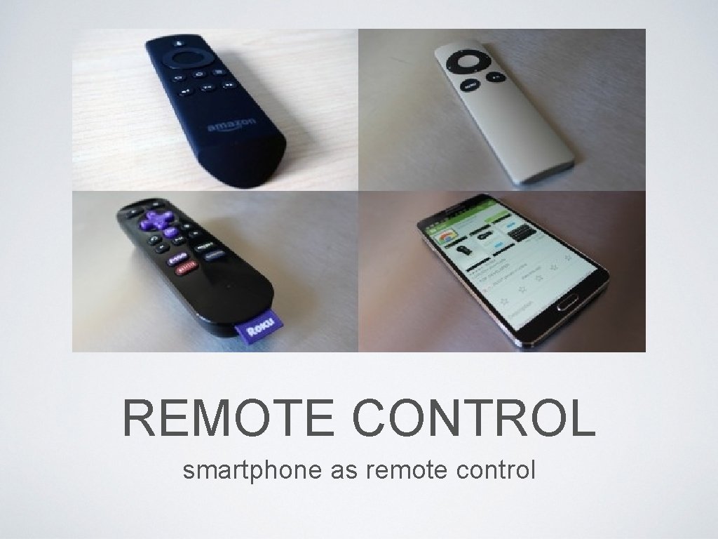 REMOTE CONTROL smartphone as remote control 