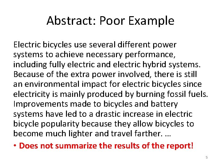 Abstract: Poor Example Electric bicycles use several different power systems to achieve necessary performance,