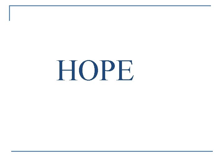 HOPE 