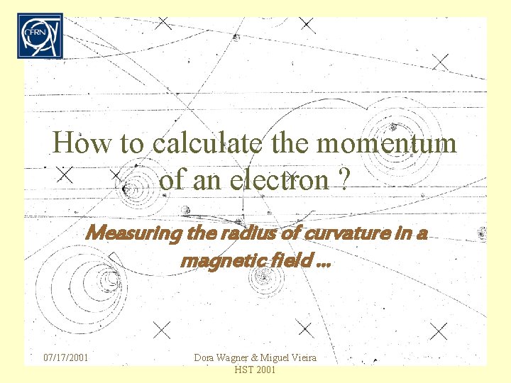 How to calculate the momentum of an electron ? Measuring the radius of curvature