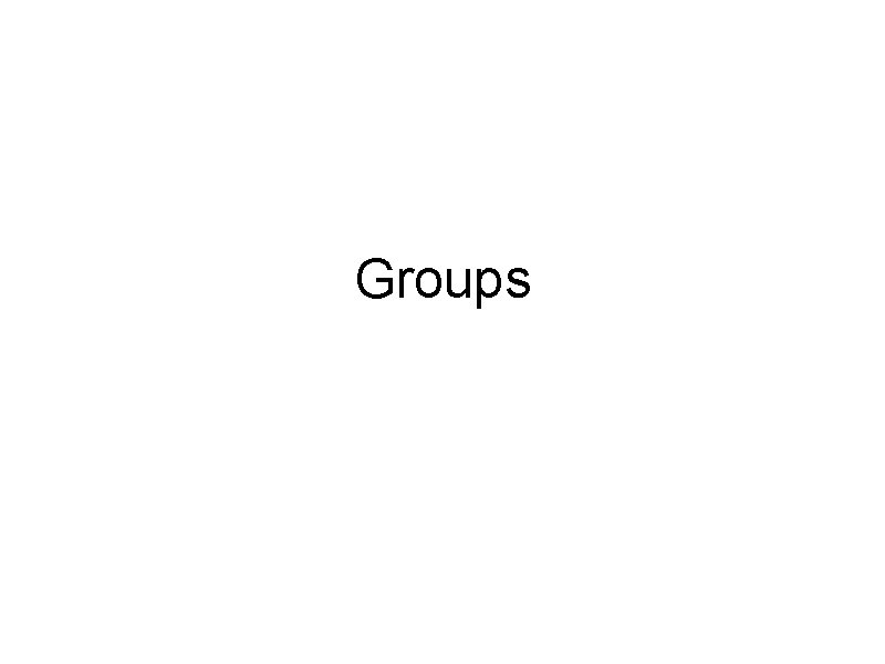 Groups 