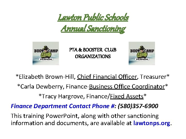 Lawton Public Schools Annual Sanctioning PTA & BOOSTER CLUB ORGANIZATIONS *Elizabeth Brown-Hill, Chief Financial