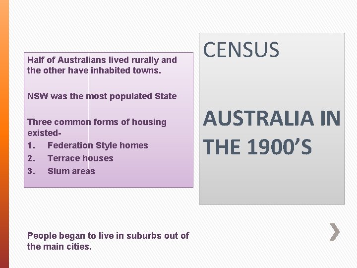 Half of Australians lived rurally and the other have inhabited towns. CENSUS NSW was